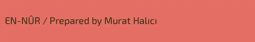 EN-NÛR / Prepared by Murat Halıcı